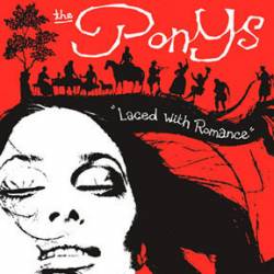The Ponys : Laced with Romance